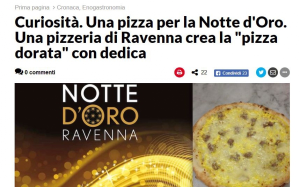 Curiosità. Una pizza per la Notte d'Oro. Una pizzeria di Ravenna crea la 'pizza dorata' con dedica