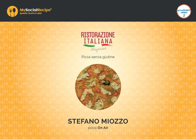 #PizzaUnesco 2017 assegnata a Stefano Miozzo la menzione di Ristorazione Italia per la pizza senza glutine