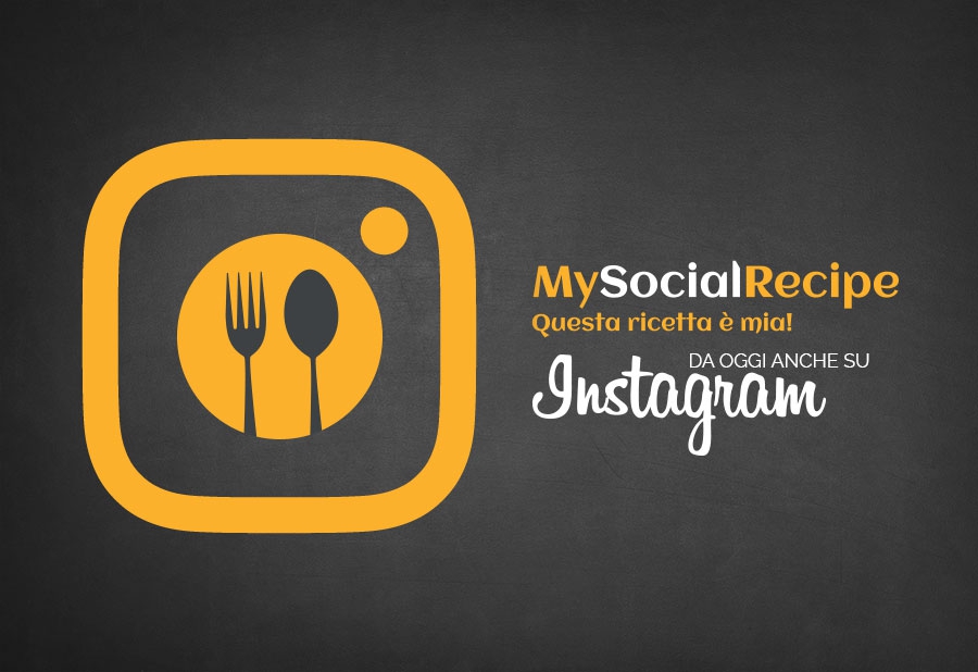 MySocialRecipe sbarca su Instagram
