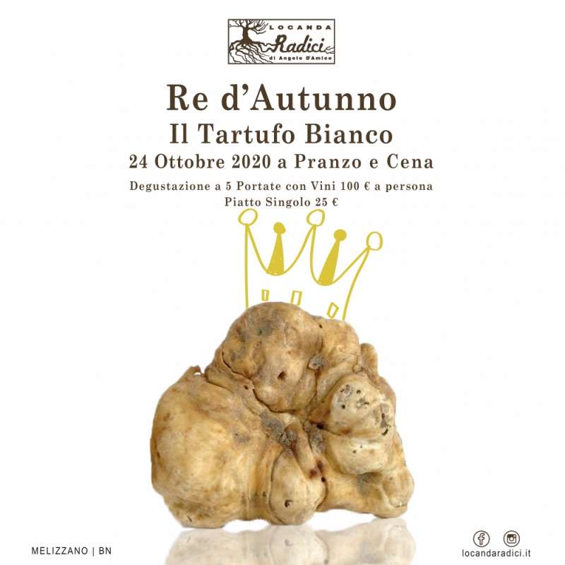 Re d'Autunno - Il Tartufo Bianco